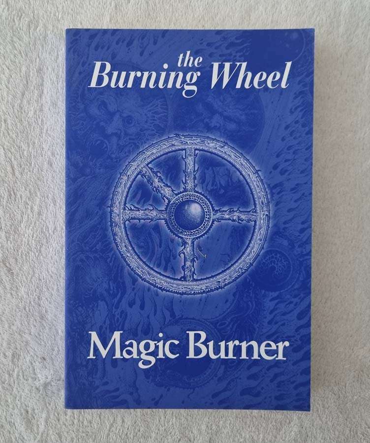 The Burning Wheel - Magic Burner