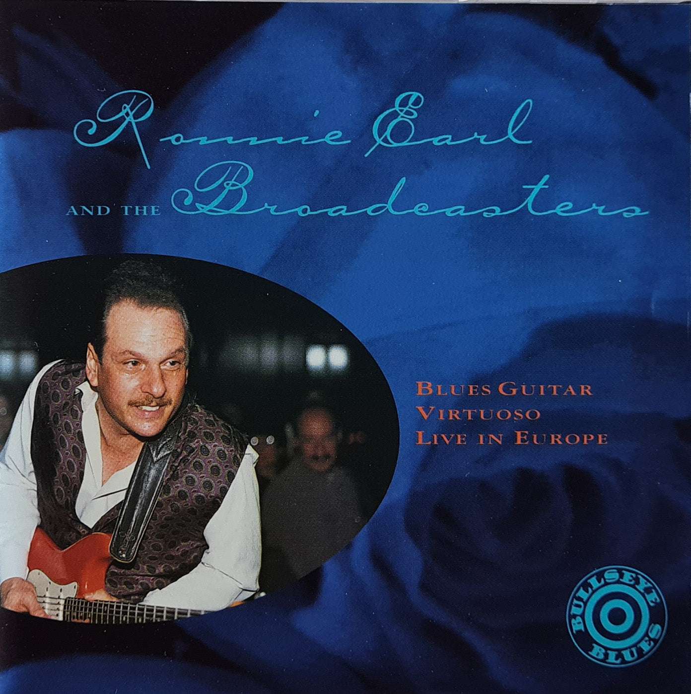 Ronnie Earl and the Broadcasters - Blues Guitar Virtuoso Live in Europe (CD)