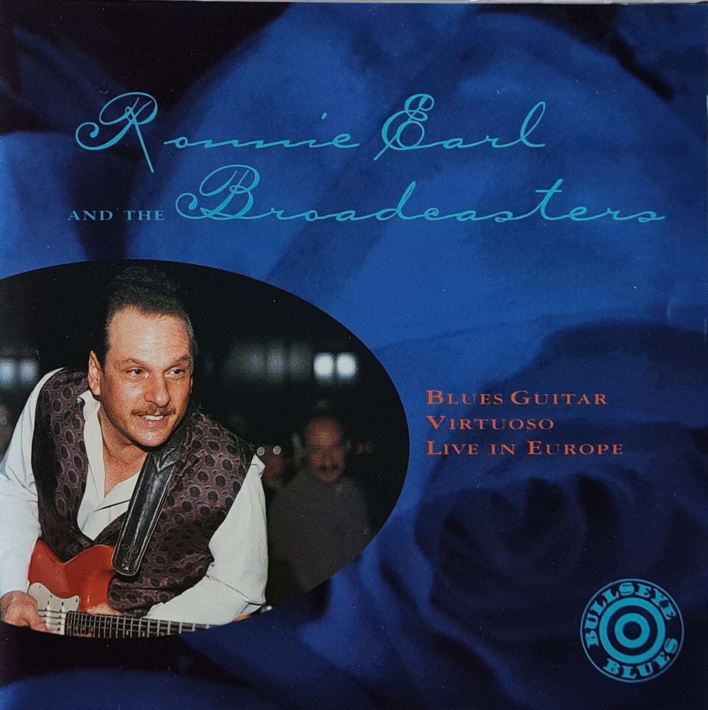 Ronnie Earl and the Broadcasters - Blues Guitar Virtuoso Live in Europe CD