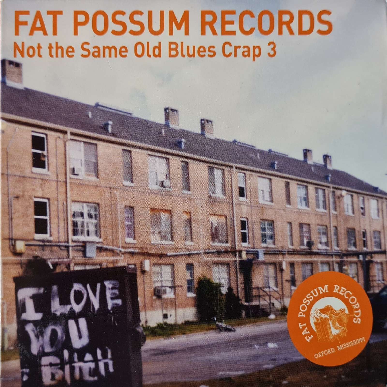 Fat Possum Records - Not the Same Old Blues Crap 3 CD