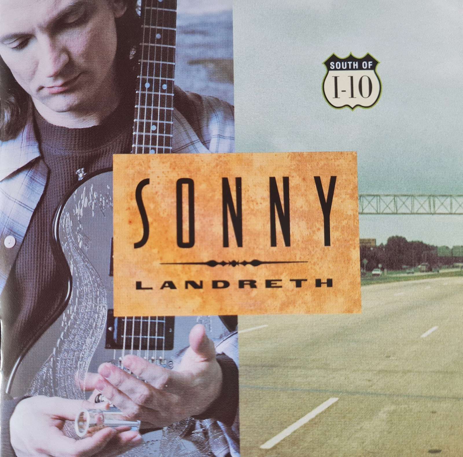 Sonny Landreth - South of 1-10 CD