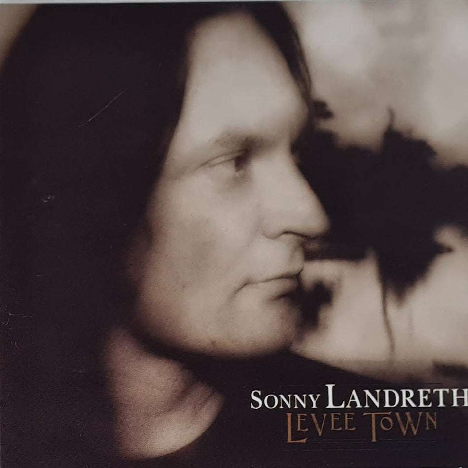 Sonny Landreth - Levee Town CD