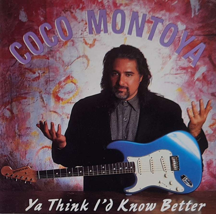 Coco Montoya - Ya Think I'd Know Better CD