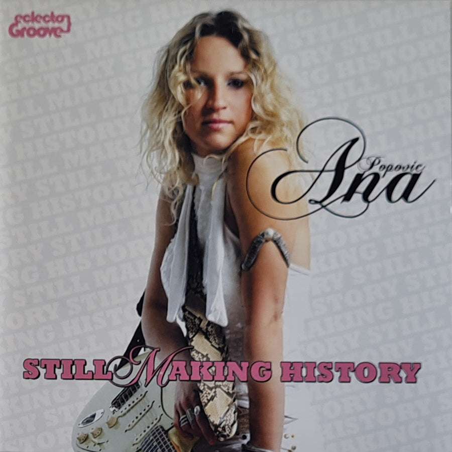 Ana Popovic - Still Making History (CD)