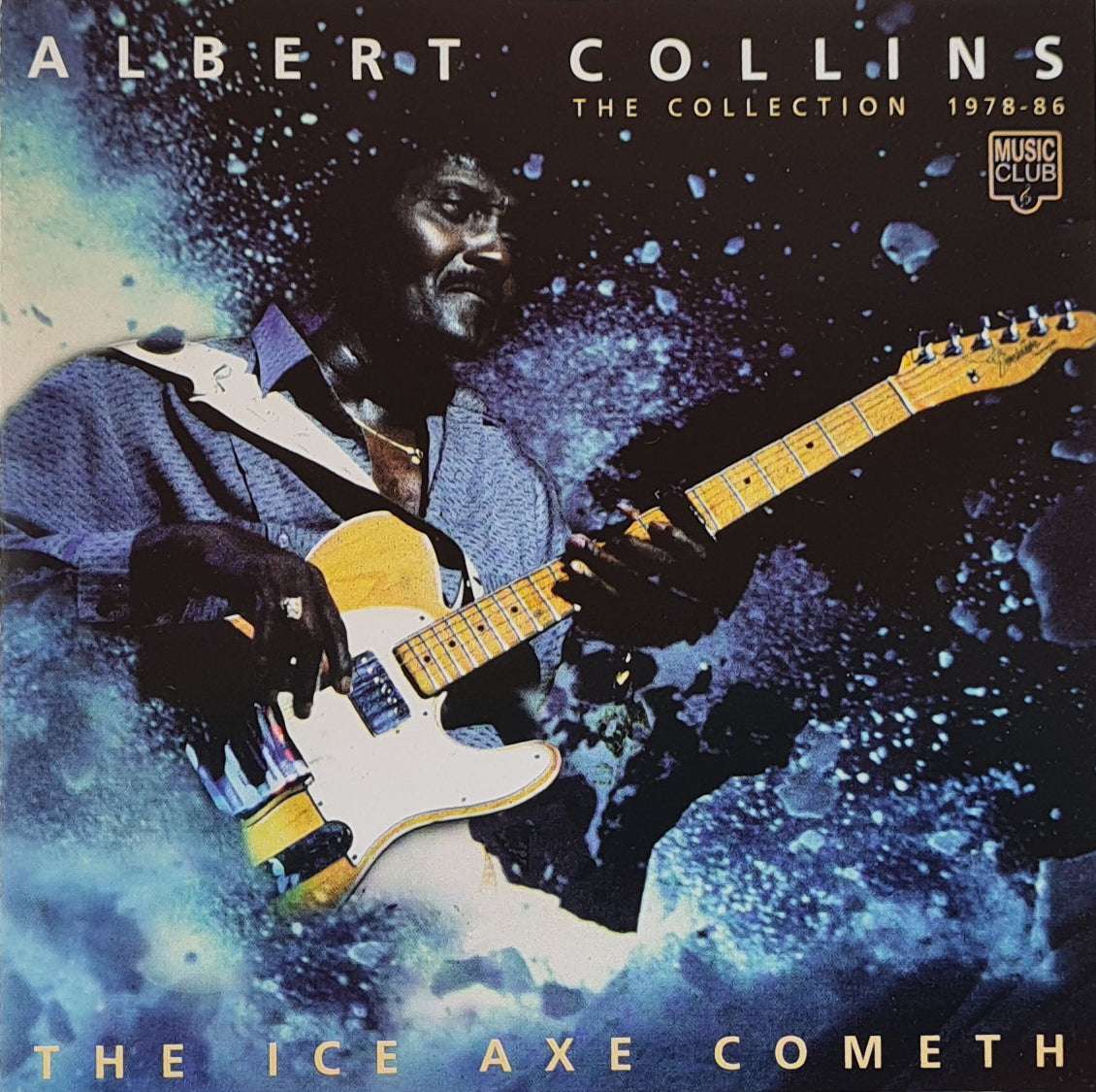 Albert Collins - The Ice Axe Cometh - The Collection 1978-86 (CD)
