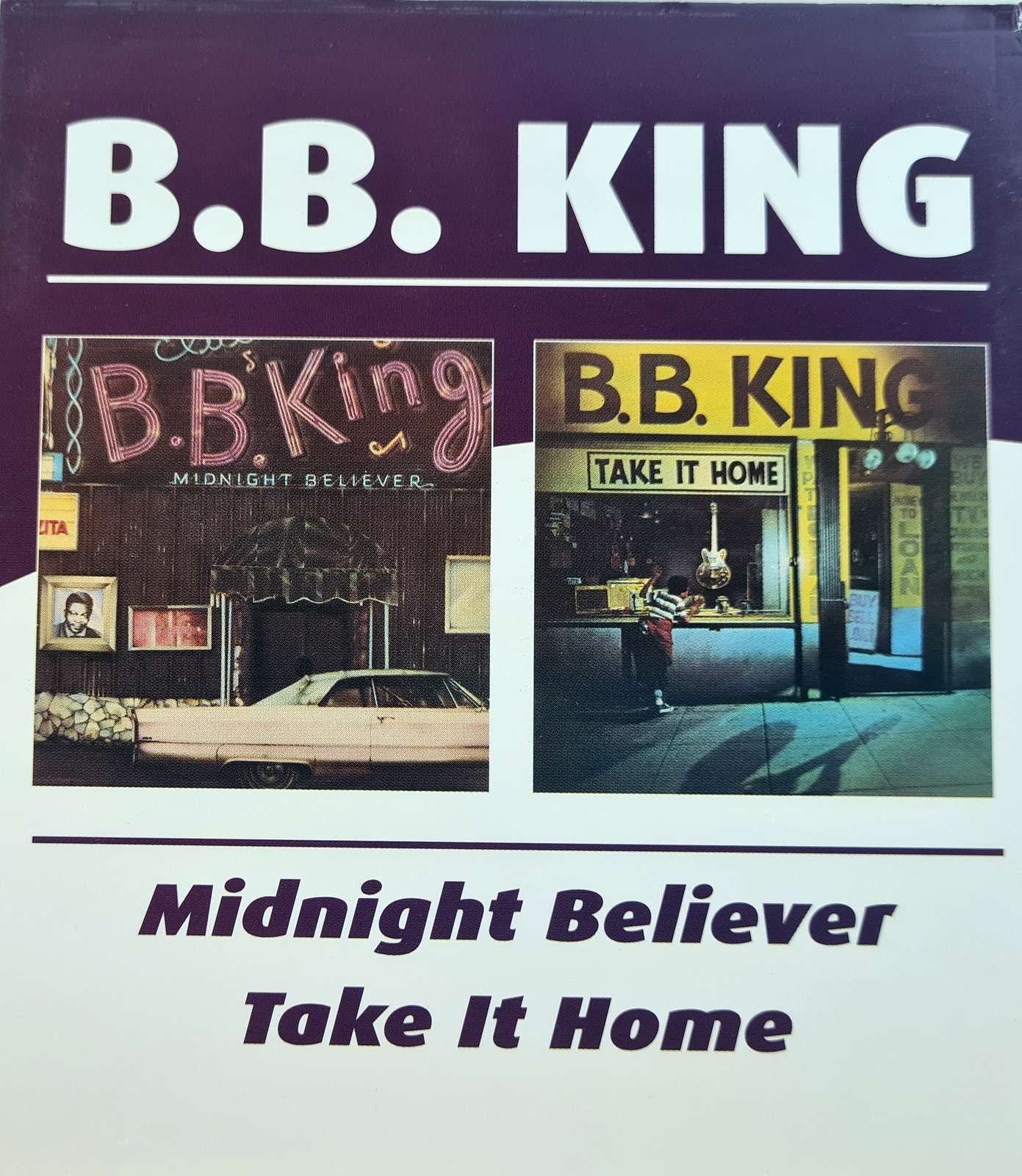 B.B. King - Midnight Believer - Take It Home CD