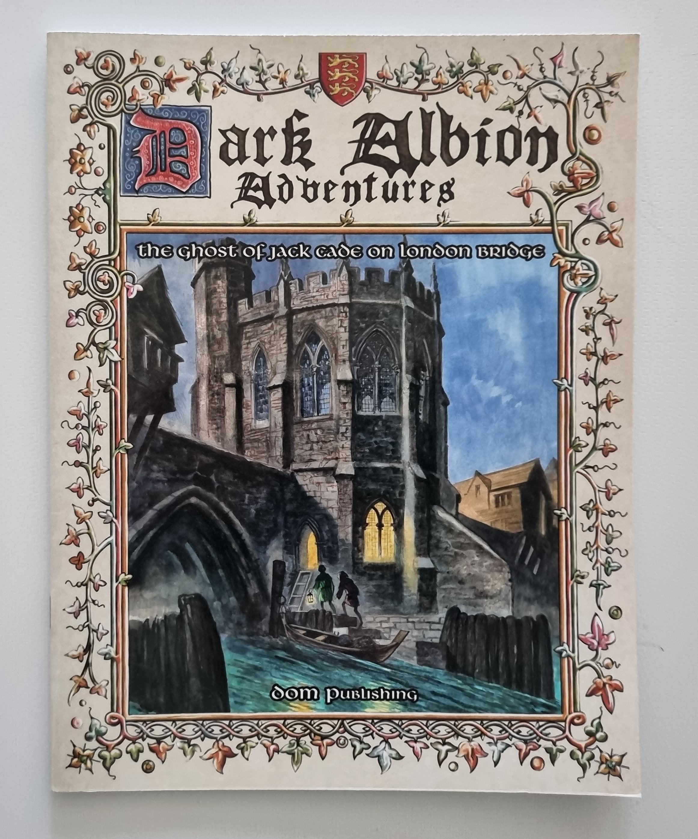 Dark Albion Adventures: The Ghost of Jack Cade on London Bridge