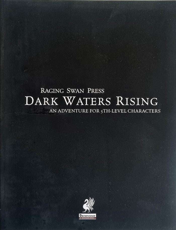 Pathfinder - Dark Waters Rising Module (Raging Swan Press)