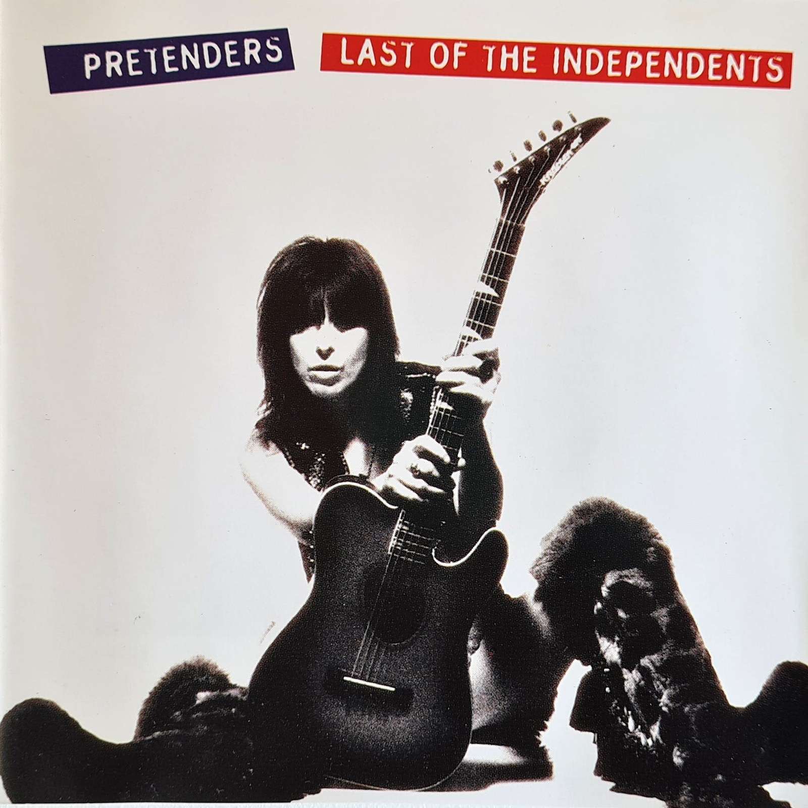 Pretenders - Last of the Independents (CD)
