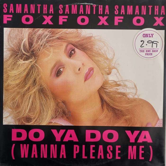 Samantha Fox - Do Ya Do Ya Wanna Please Me 12 inch single