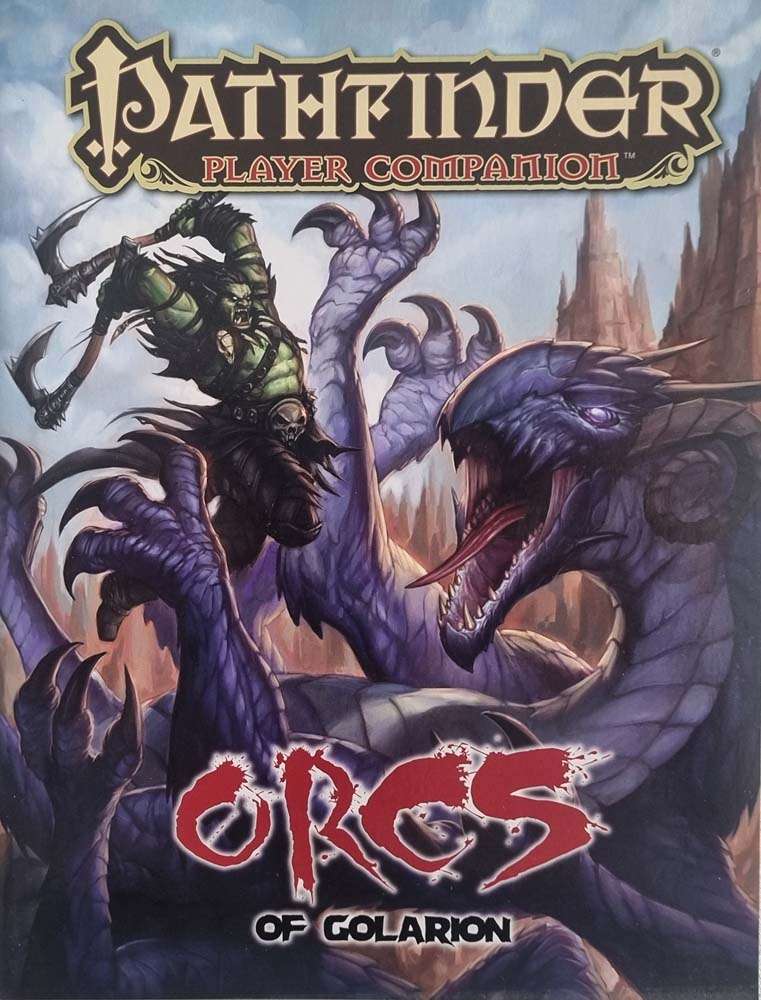 Pathfinder Player Companion - Orcs of Golarion