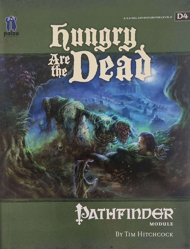 Pathfinder Module - Hungry are the Dead (D4)