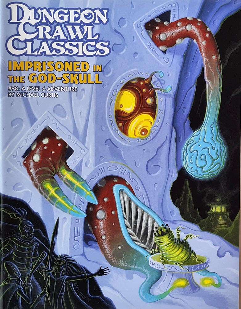 Dungeon Crawl Classics: Imprisoned in the God-Skull #98