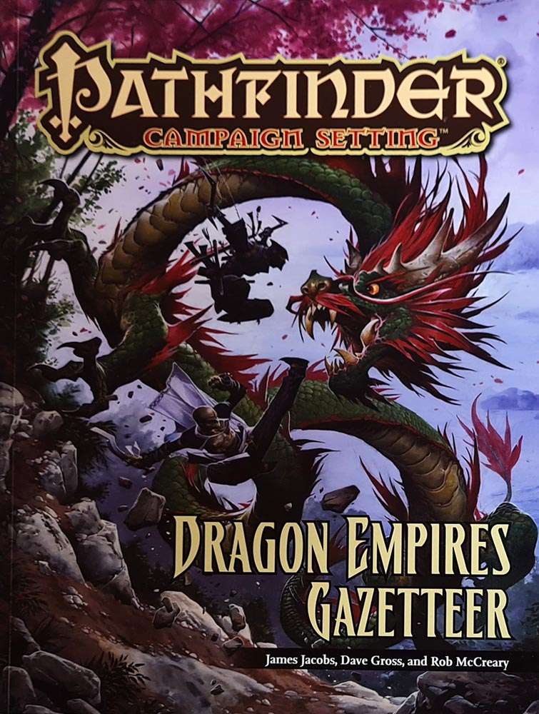 Pathfinder Campaign Setting - Dragon Empires Gazetteer