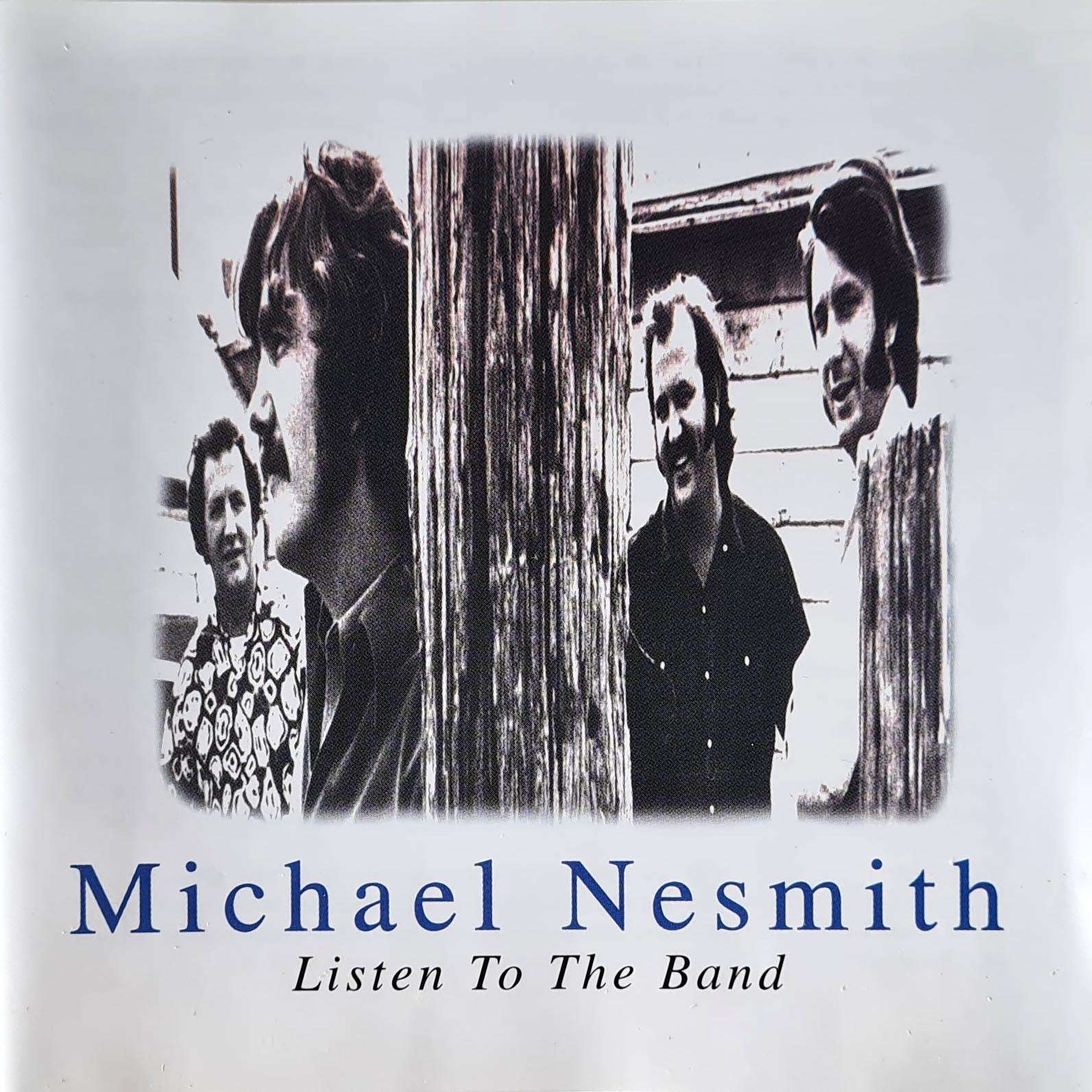 Michael Nesmith - Listen to the Band CD