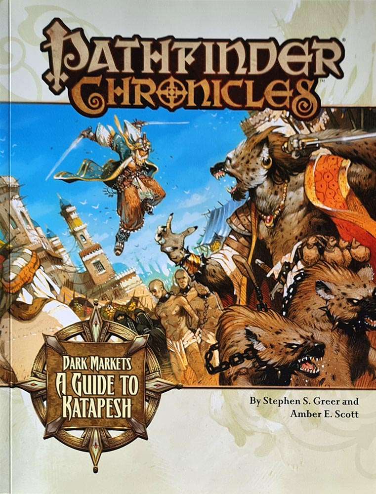 Pathfinder Chronicles - Dark Markets A Guide to Katapesh