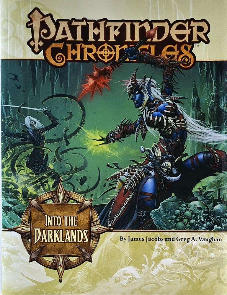 Pathfinder Chronicles - Into the Darklands