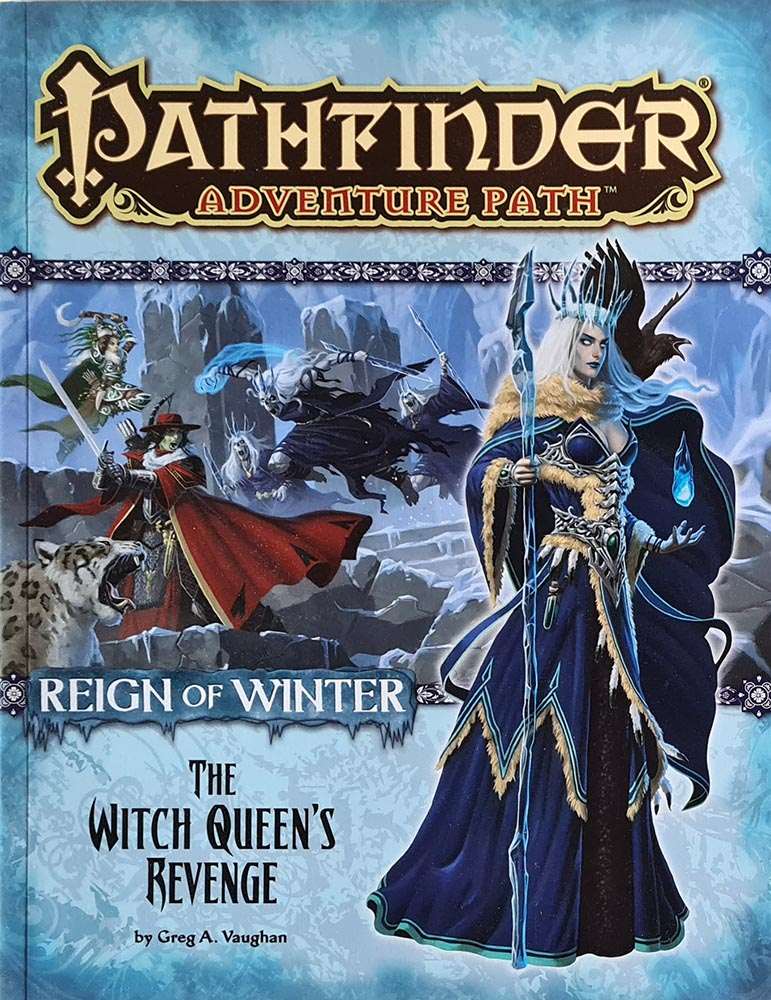 Pathfinder Module - Reign of Winter: The Witch Queen's Revenge (6 of 6)
