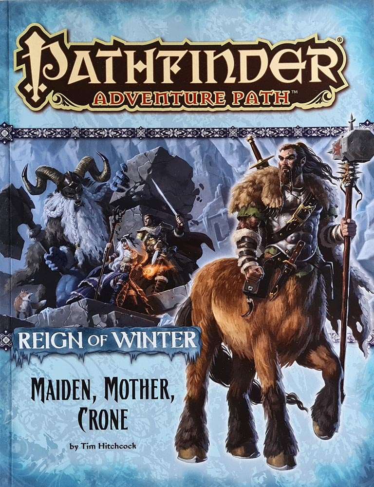 Pathfinder Module - Reign of Winter: Maiden, Mother, Crone (3 of 6)