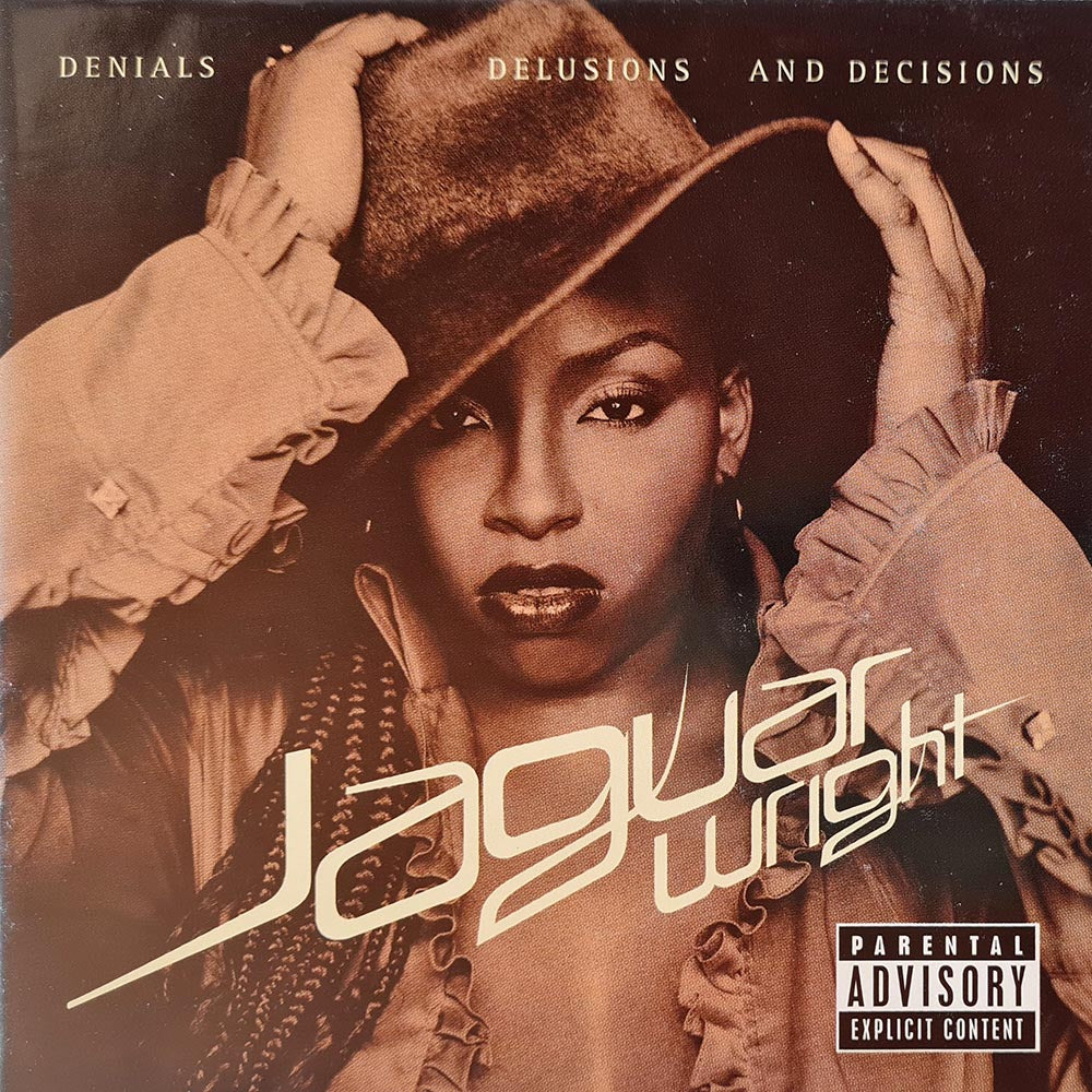 Jaguar Wright - Denials Delusions and Decisions (CD)