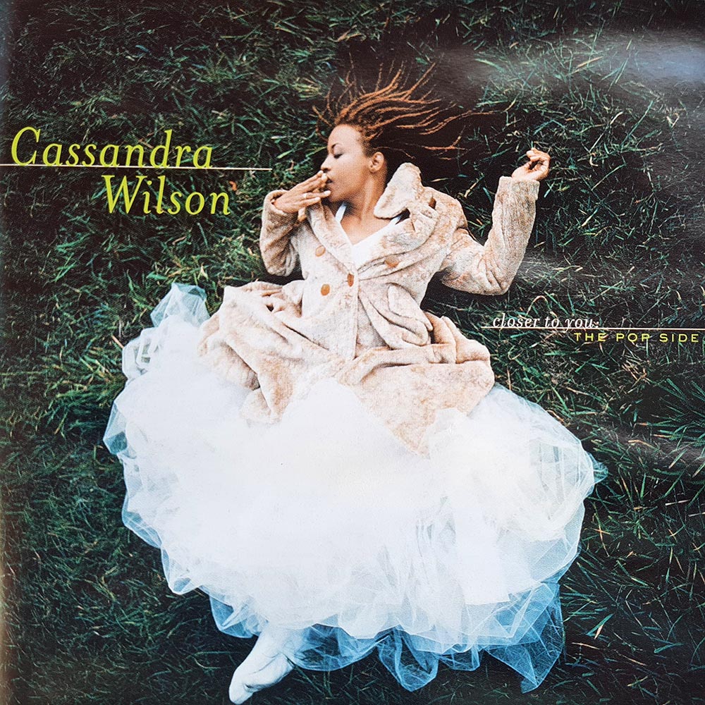 Cassandra Wilson - Closer to You - The Pop Side (CD)