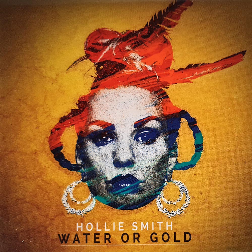 Hollie Smith - Water or Gold (CD)