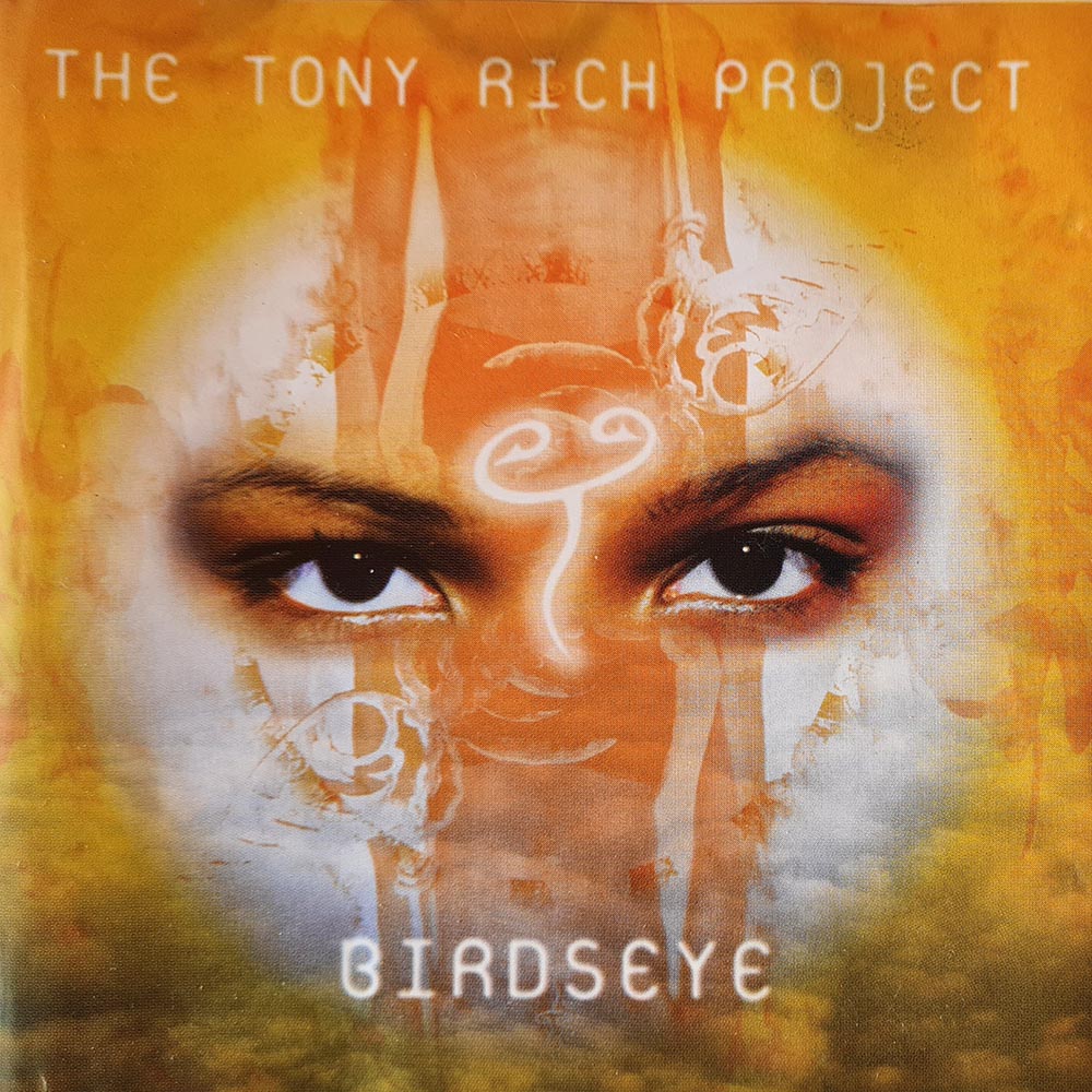 The Tony Rich Project - Birdseye (CD)