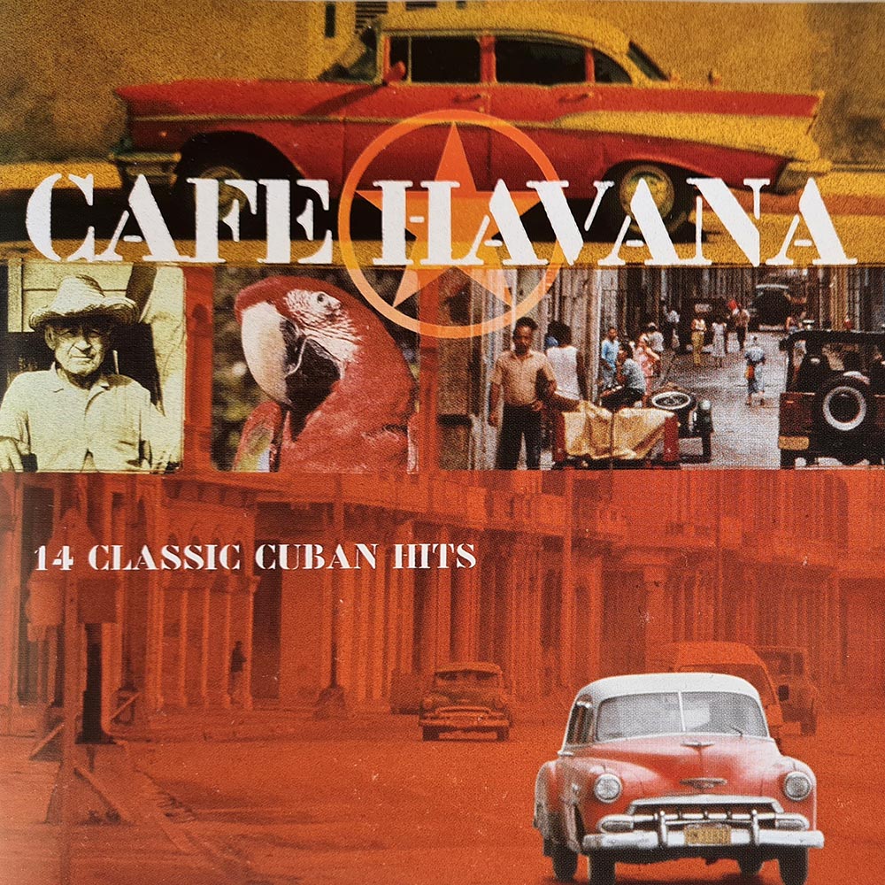 Cafe Havana - 14 Classic Cuban Hits (CD)