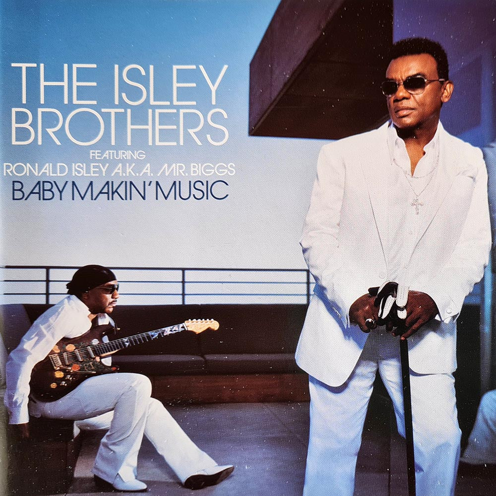 The Isley Brothers w/ Ronald Isley AKA Mr Biggs - Baby Makin' Music (CD)