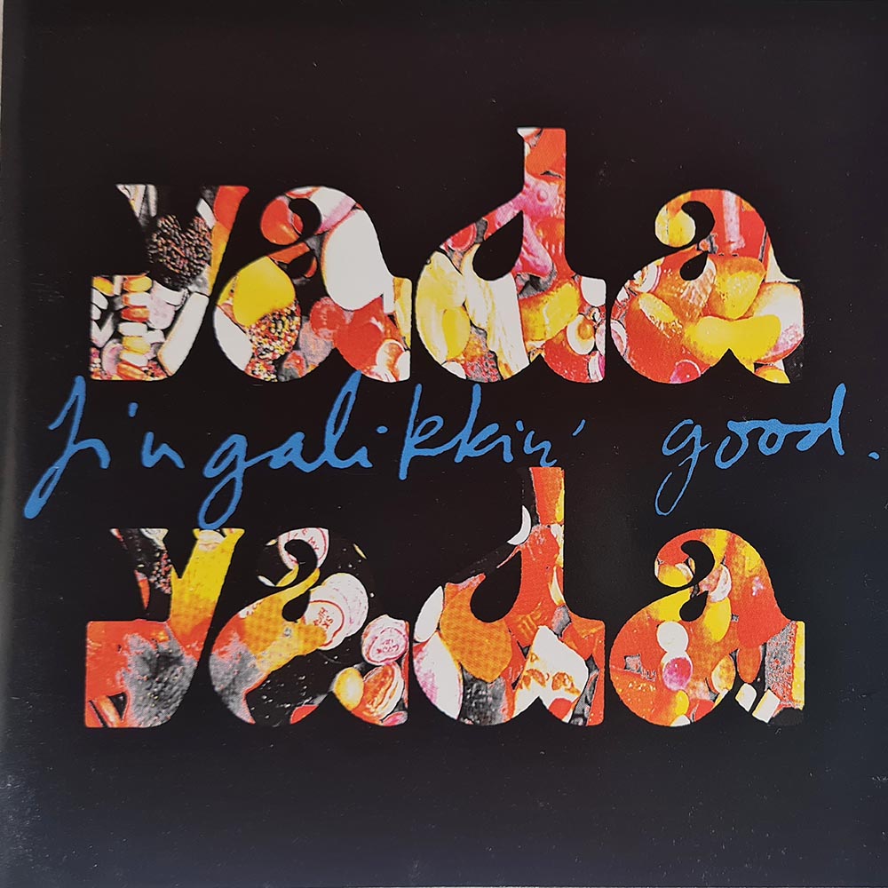 Yada Yada - Fingalikkin' Good (CD)