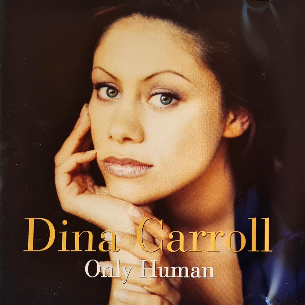 Dina Carroll - Only Human (CD)