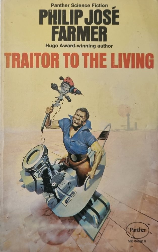 Traitor to the Living - Philip Jose Farmer