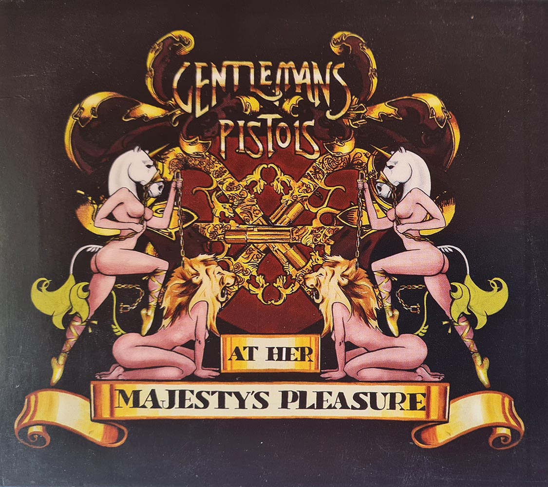 Gentlemans Pistols - At Her Majesty's Pleasure (CD)