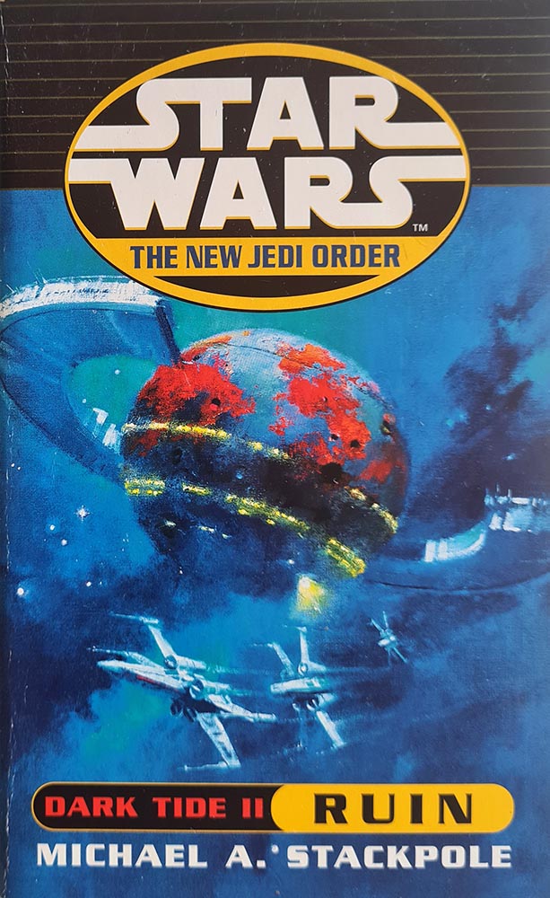 Star Wars: The New Jedi Order - Dark Tide II - Ruin