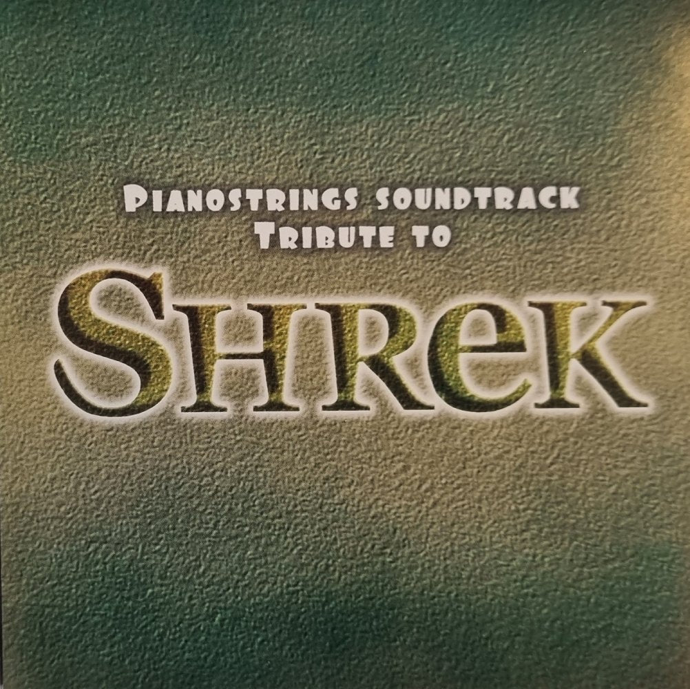 The Piano Strings Players - Pianostrings Soundtrack Tribute To Shrek (CD)
