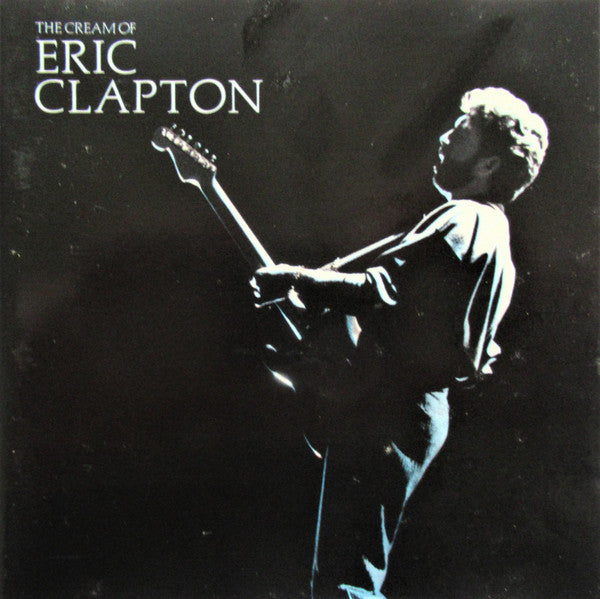 Eric Clapton : The Cream Of Eric Clapton (CD, Comp)