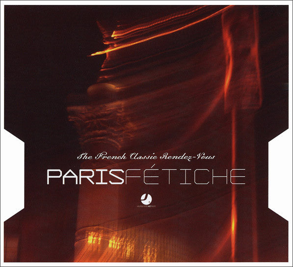 Various : Paris Fétiche (The French Classic Rendez-Vous) (CD, Comp, Dig)