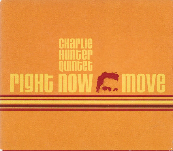 Charlie Hunter Quintet : Right Now Move (CD, Album)