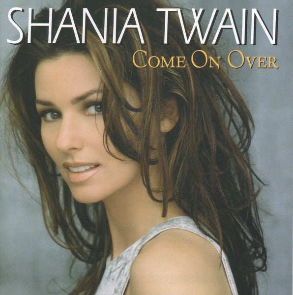 Shania Twain : Come On Over (CD, Album, RP, S/Edition, Tec)