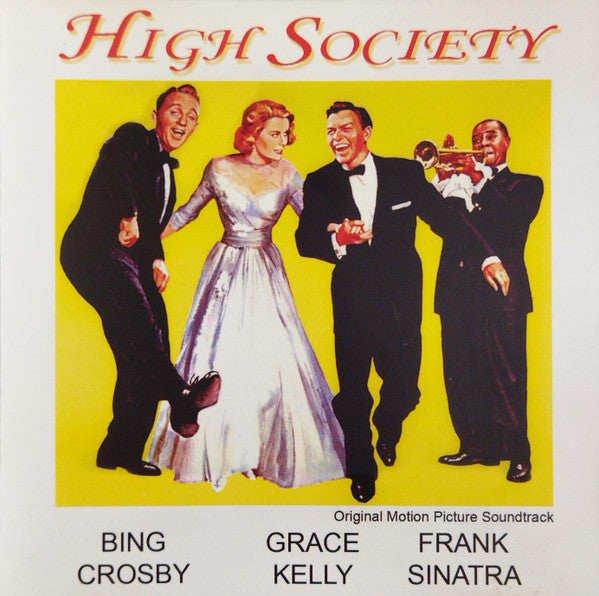 Bing Crosby, Grace Kelly, Frank Sinatra : High Society (Original Motion Picture Soundtrack) (CD, Album, RE)