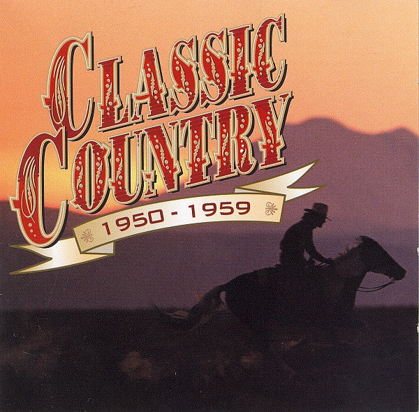 Various : Classic Country 1950-1959 (2xCD, Comp)