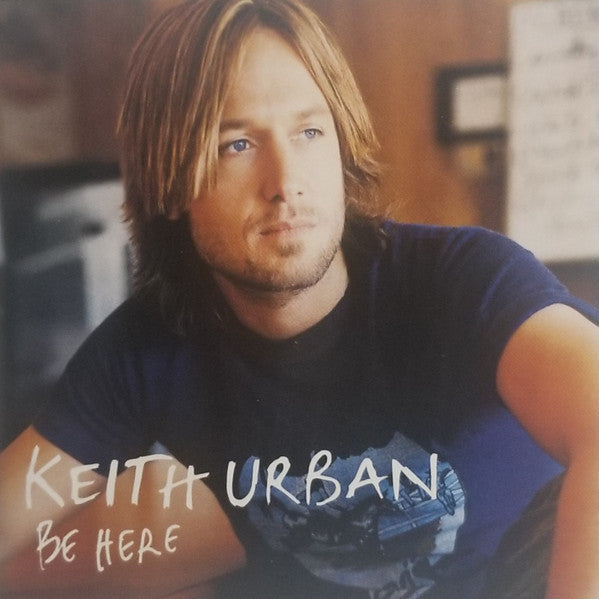 Keith Urban : Be Here (CD, Album, RE)