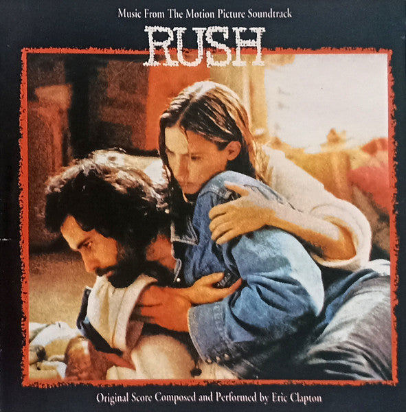 Eric Clapton : Music From The Motion Picture Soundtrack - Rush (CD, Album, Unofficial)