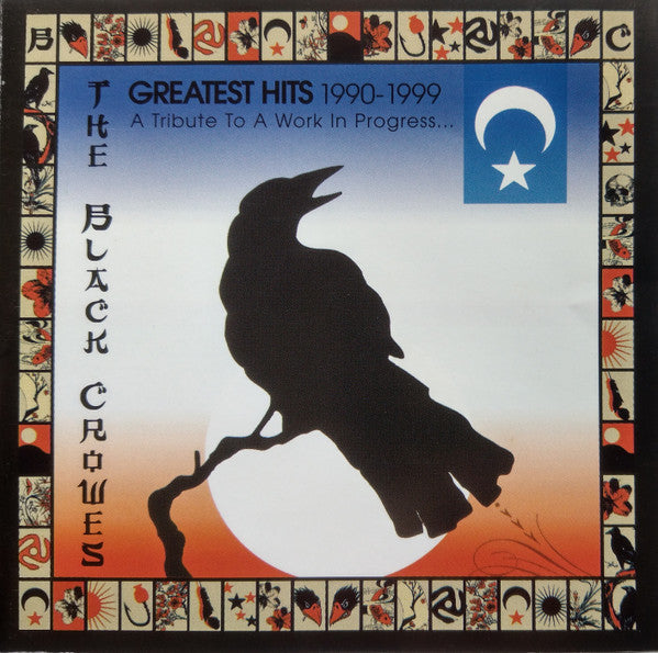 The Black Crowes : Greatest Hits 1990-1999 (A Tribute To A Work In Progress) (CD, Comp)