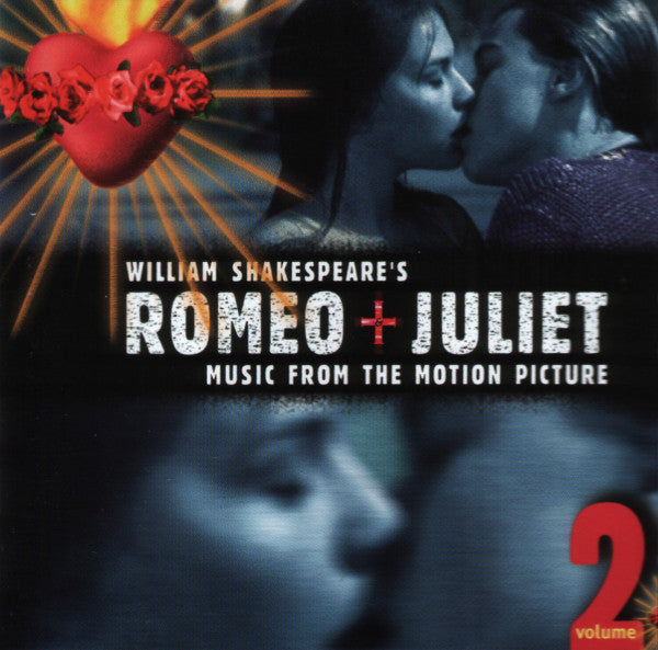 Various : William Shakespeare's Romeo + Juliet (Music From The Motion Picture - Volume 2) (CD, Comp)