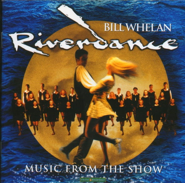 Bill Whelan : Riverdance - Music From The Show (CD, Album)