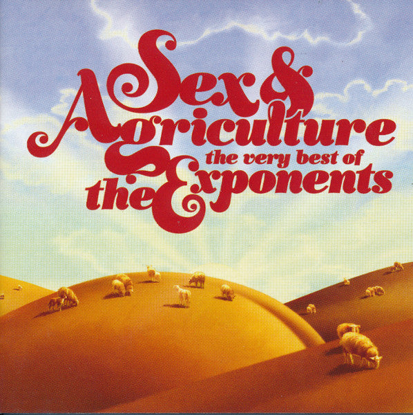 Dance Exponents : Sex & Agriculture - The Very Best Of The Exponents (2xCD, Comp)