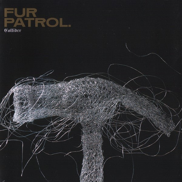 Fur Patrol : Collider (CD, Album)