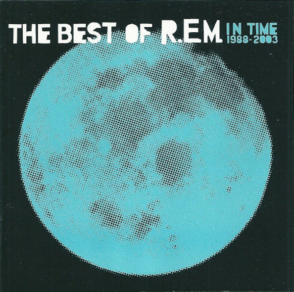 R.E.M. : In Time: The Best Of R.E.M. 1988-2003 (CD, Comp)