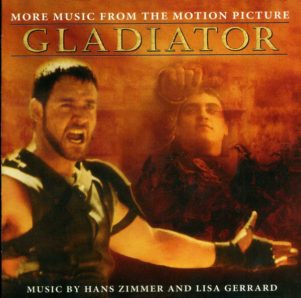 Hans Zimmer And Lisa Gerrard : Gladiator (More Music From The Motion Picture) (CD, Album, Enh, RE)